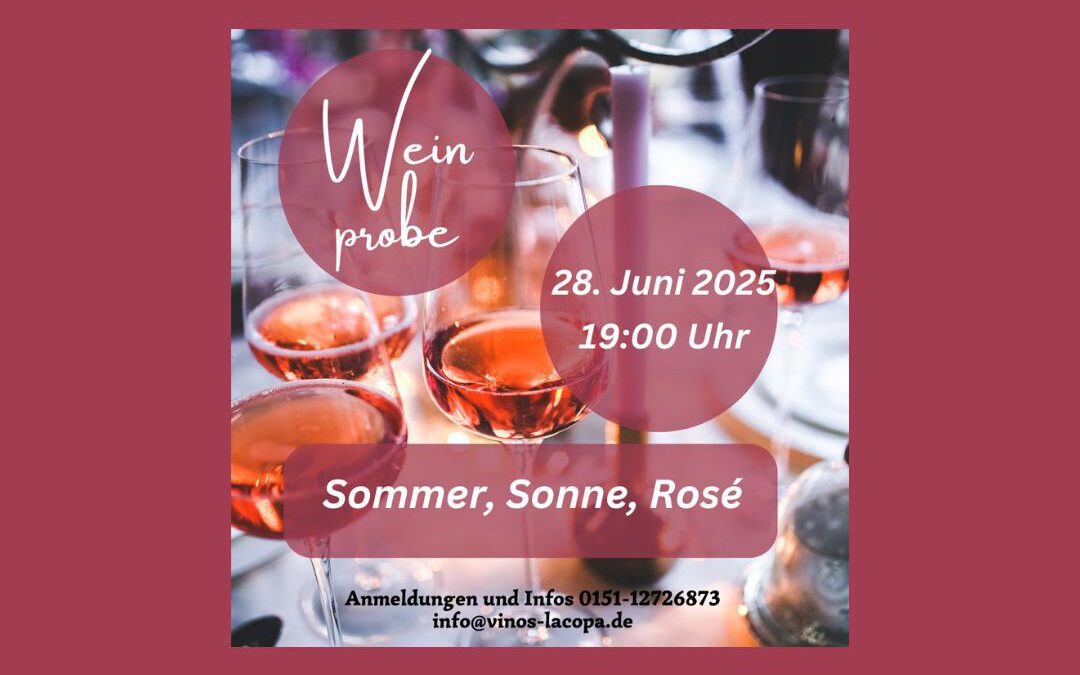 Weinprobe – Sommer, Sonne, Rosé