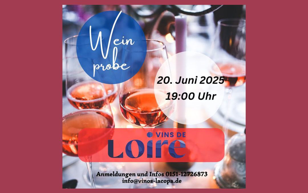 Weinprobe – Weine der Loire