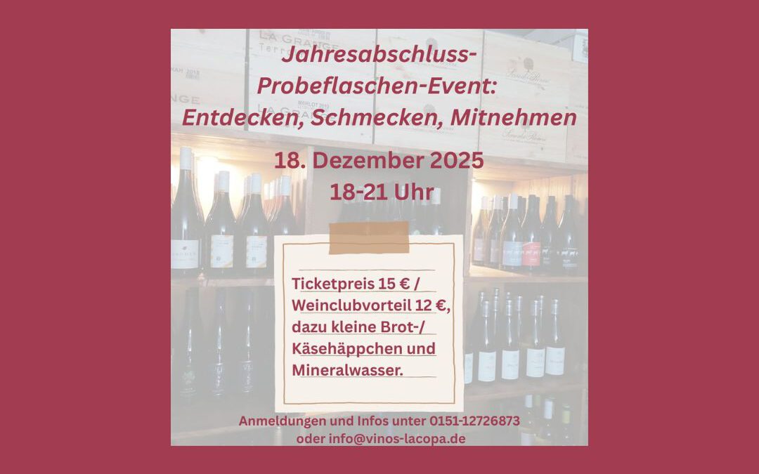 Jahresabschluss-Probeflaschen-Event: Entdecken, Schmecken, Mitnehmen