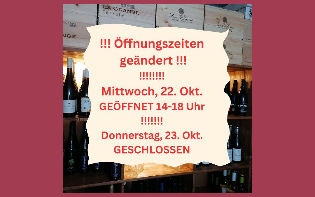 !!! Öffnungszeiten geändert !!!