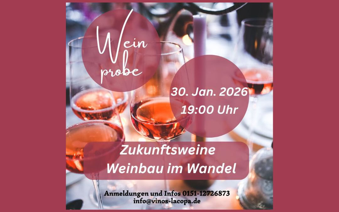30. Januar 2026 – Weinprobe Zukunftsweine / Weinbau im Wandel