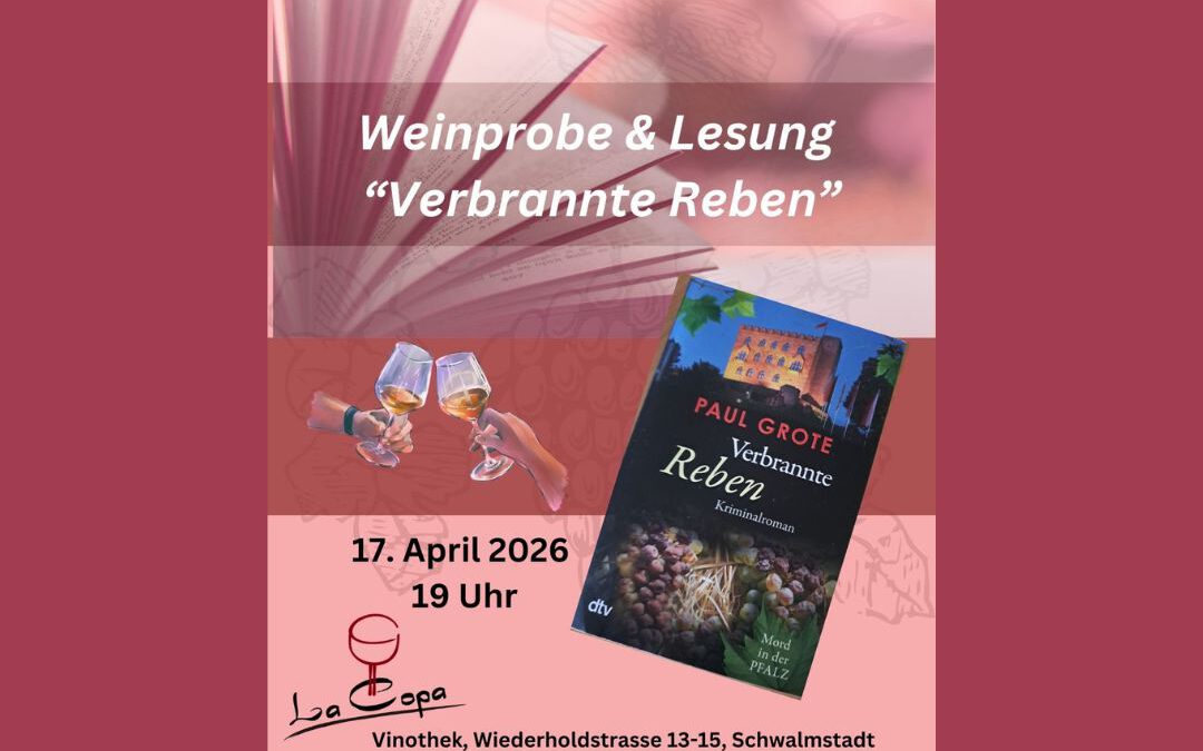 Weinprobe & Lesung „Verbrannte Reben“
