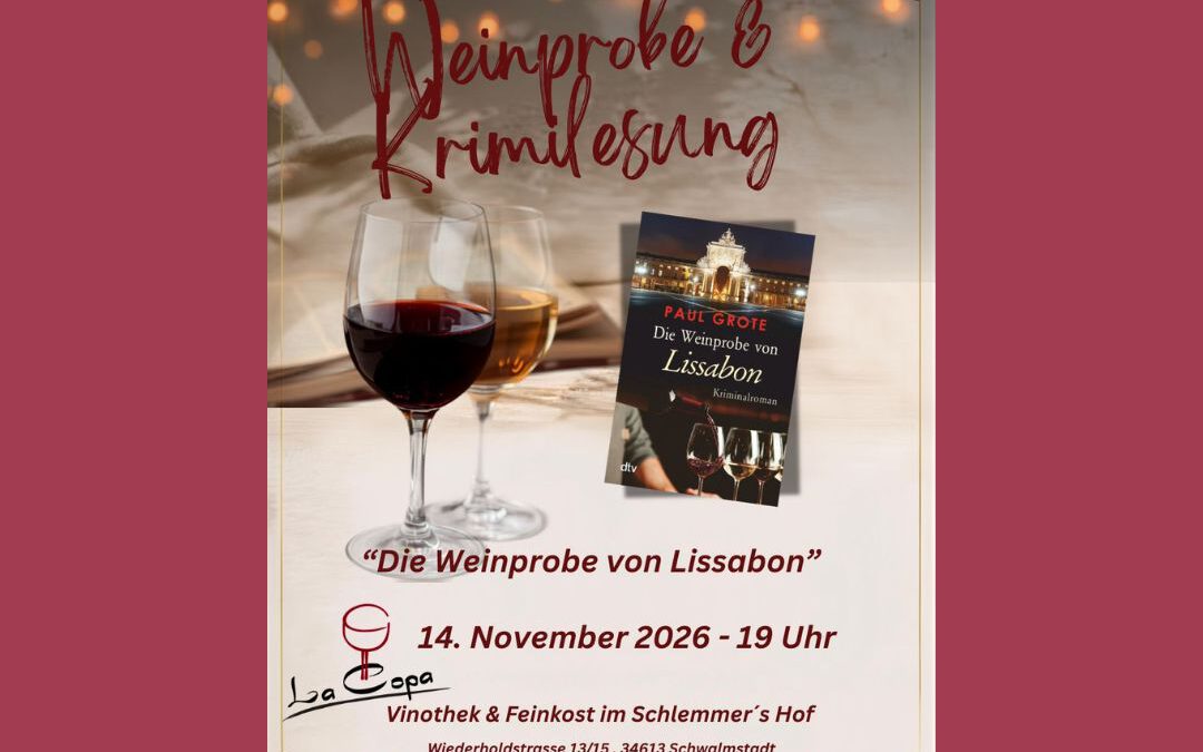 Weinprobe & Lesung “ Die Weinprobe von Lissabon“